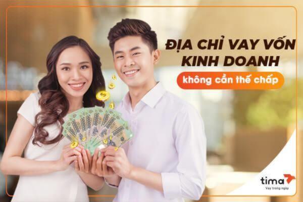 Vay vốn kinh doanh không thế chấp top địa chỉ cho vay uy tín