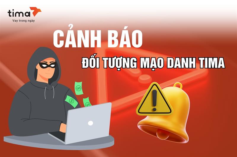 CẢNH BÁO LỪA ĐẢO:  Xuất hiện đối tượng mạo danh Tima để lừa đảo khách vay