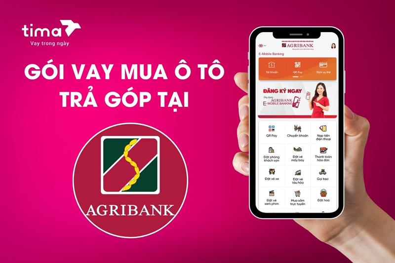 Chi tiết về gói vay mua ô tô trả góp Agribank