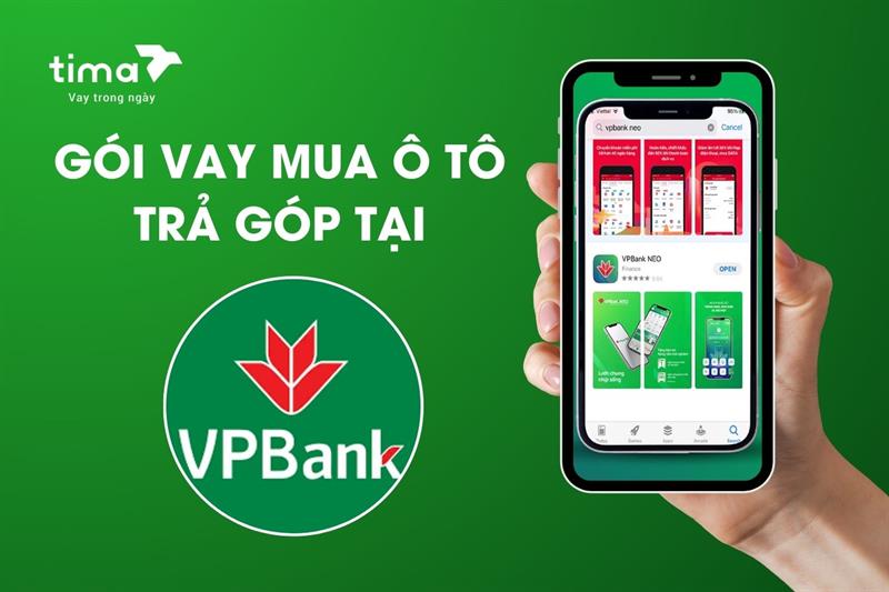 Chi tiết về gói vay mua ô tô trả góp VPBank