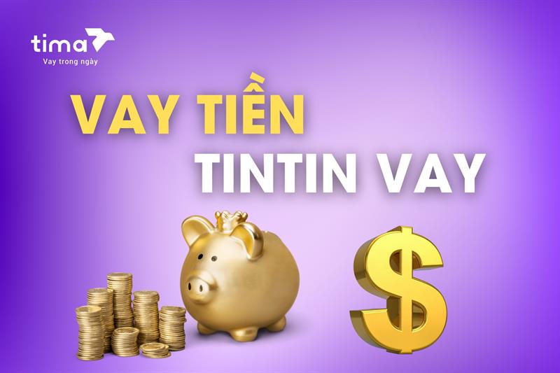 Tintin Vay là gì? Hướng dẫn đăng ký vay online và các lưu ý quan trọng