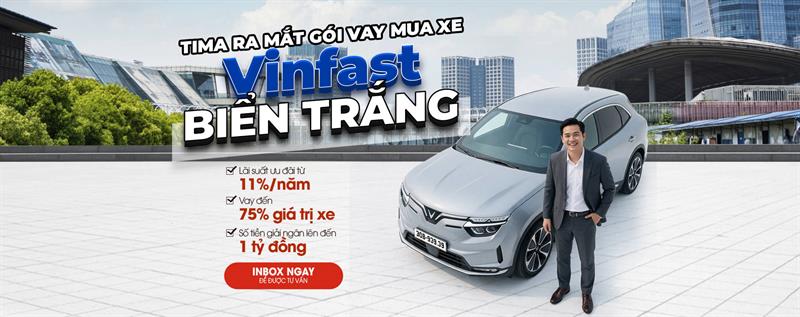 Tima ra mắt gói vay mua xe VinFast biển trắng, thêm lựa chọn tài chính cho người mua xe